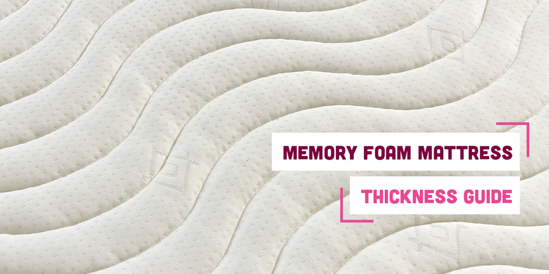 Memory Foam Mattress Thickness Guide: How Important Is It?