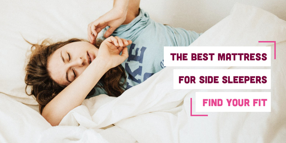 The Best Mattress for Side Sleepers: Find Your Fit