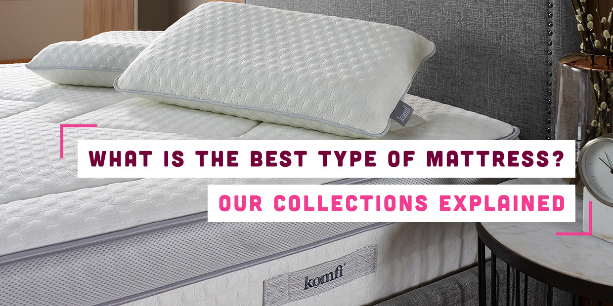 What is the Best Type of Mattress? | Memory Foam Warehouse